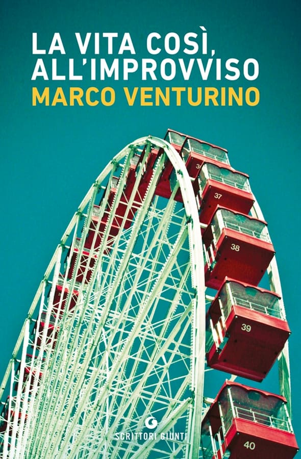 La vita così, all'improvviso di Marco Venturino