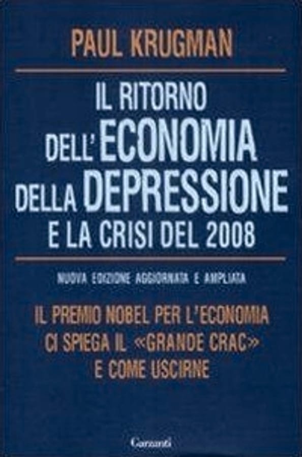 Il ritorno dell'economia della depressione e la crisi del 2008 di Paul R. Krugman
