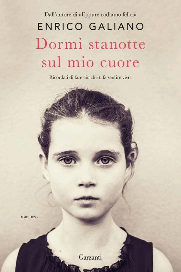 Dormi stanotte sul mio cuore di Enrico Galiano