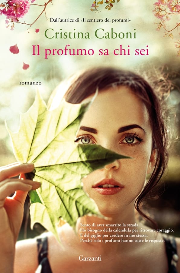 Il profumo sa chi sei di Cristina Caboni
