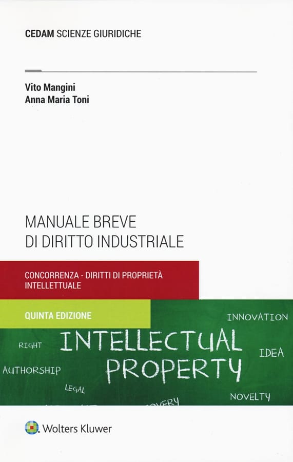 Manuale breve di diritto industriale. Concorrenza e proprietà intellettuale di Vito ManginiAnna Maria Toni