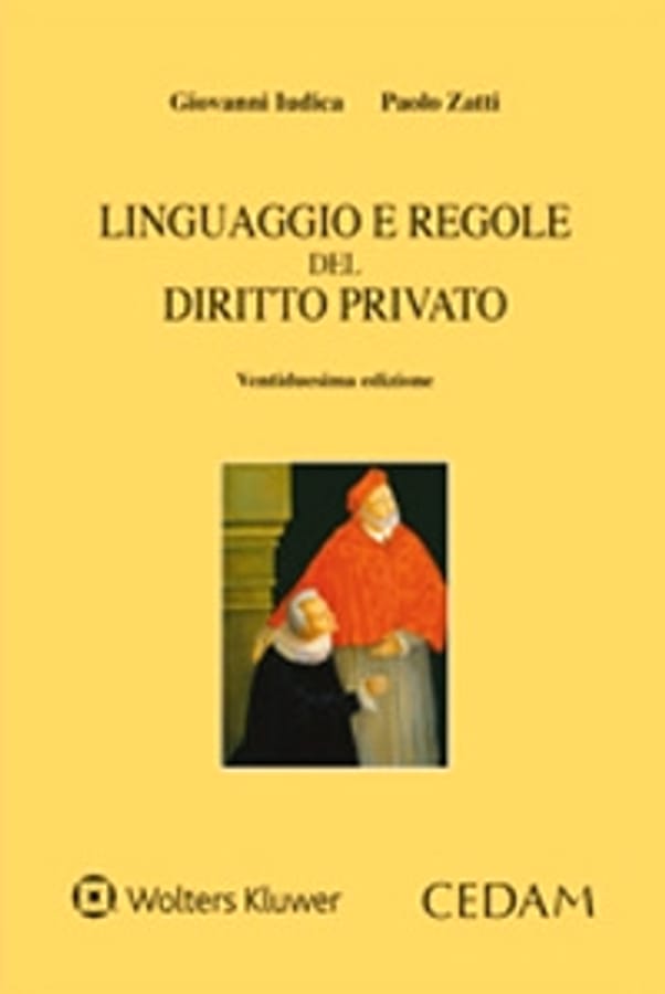 Linguaggio e regole del diritto privato di Giovanni IudicaPaolo Zatti