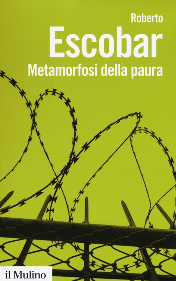 Metamorfosi della paura di Roberto Escobar