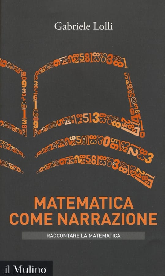 Matematica come narrazione di Gabriele Lolli