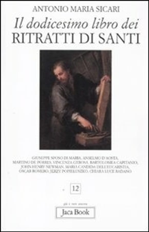 Il dodicesimo libro dei ritratti di santi di Antonio Maria Sicari