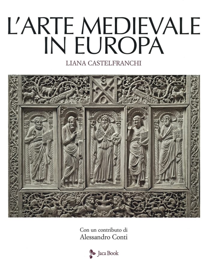 L' arte medievale in Europa. Ediz. illustrata di Liana Castelfranchi Vegas