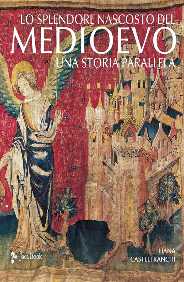 Lo splendore nascosto del Medioevo. Arti minori V-XIV secolo. Ediz. a colori di Liana Castelfranchi Vegas