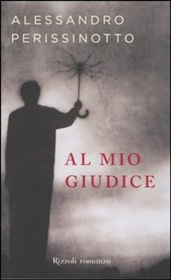Al mio giudice di Alessandro Perissinotto