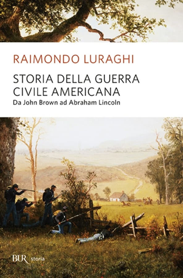 Storia della guerra civile americana di Raimondo Luraghi