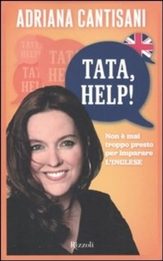 Tata, help! Non è mai troppo presto per imparare l'inglese di Adriana Cantisani