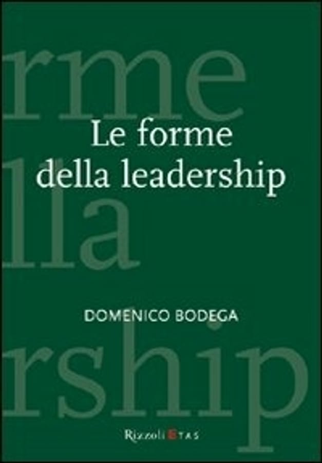 Le forme della leadership di Domenico Bodega