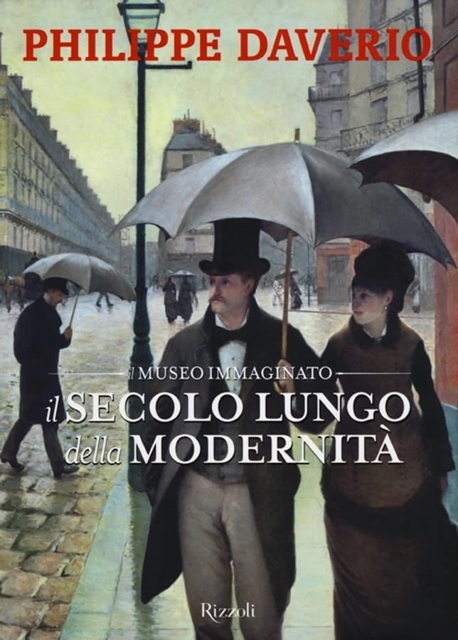 Il secolo lungo della modernità. Il museo immaginato. Ediz. illustrata di Philippe Daverio