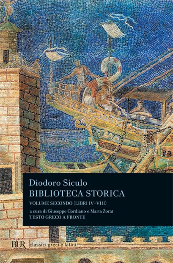 Biblioteca storica. Testo greco a fronte. Vol. 2: Libri IV-VIII di Diodoro Siculo