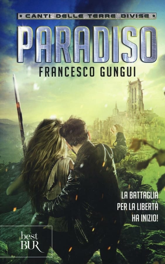 Paradiso. Canti delle terre divise di Francesco Gungui