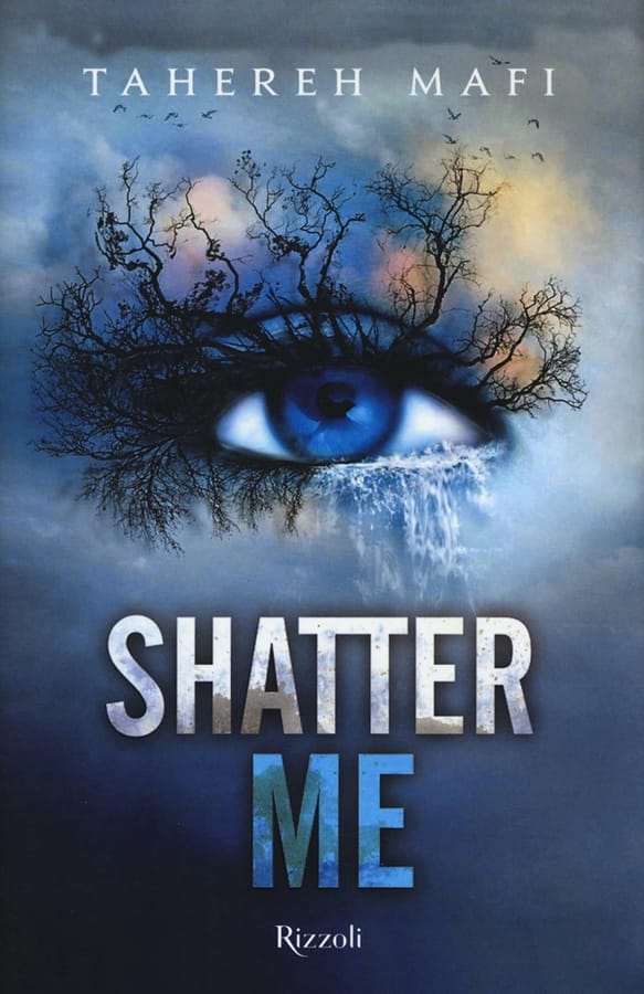 Shatter me. Ediz. italiana di Tahereh Mafi