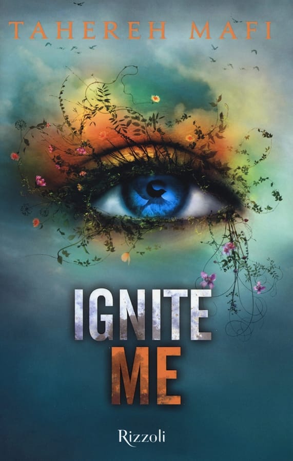 Ignite me di Tahereh Mafi
