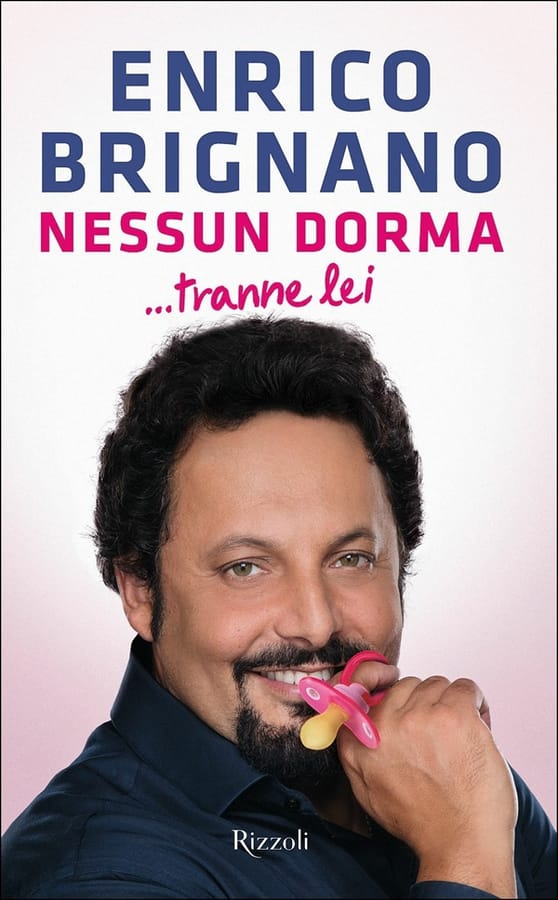 Nessun dorma... tranne lei di Enrico Brignano