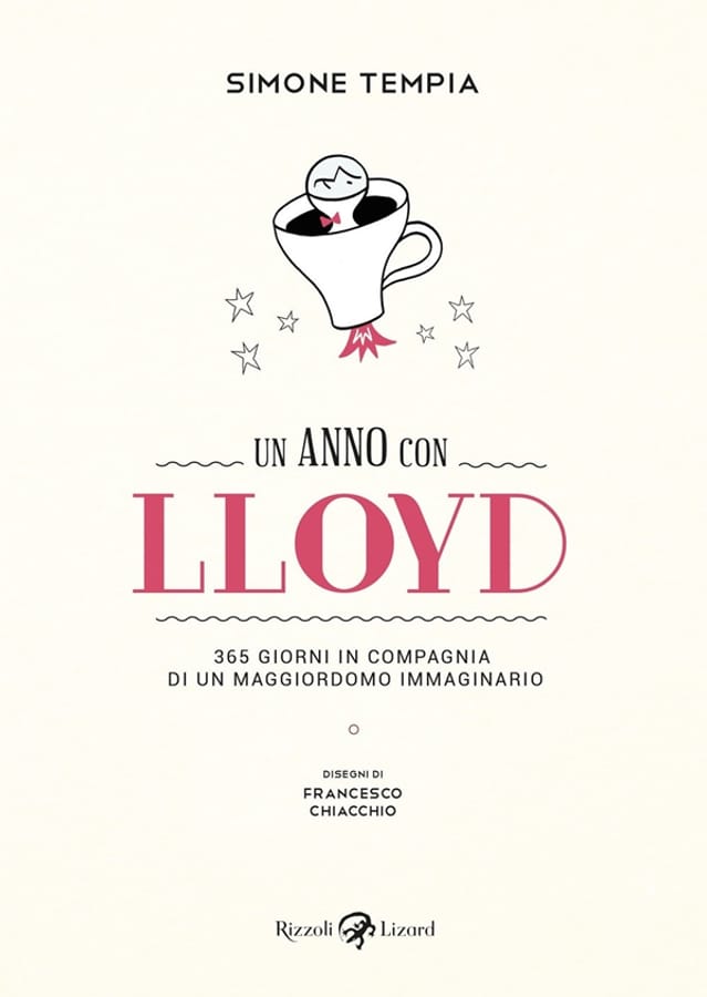 Un anno con Lloyd. 365 giorni in compagnia di un maggiordomo immaginario di Simone Tempia