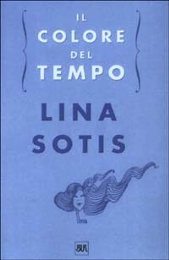 Il colore del tempo di Lina Sotis