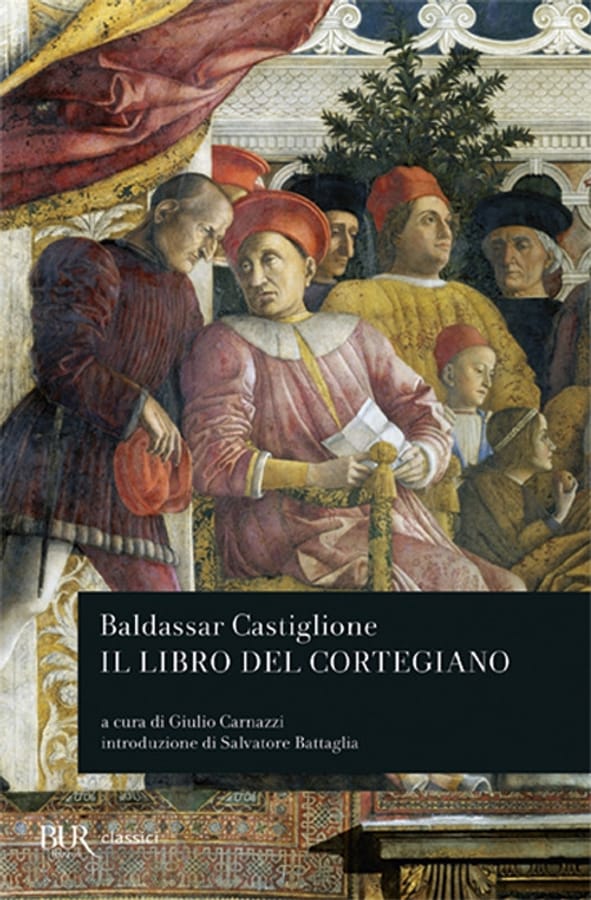 Il libro del cortegiano di Baldassarre Castiglione