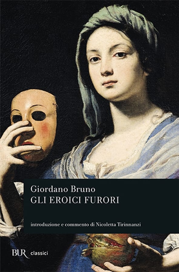 Gli eroici furori di Giordano Bruno