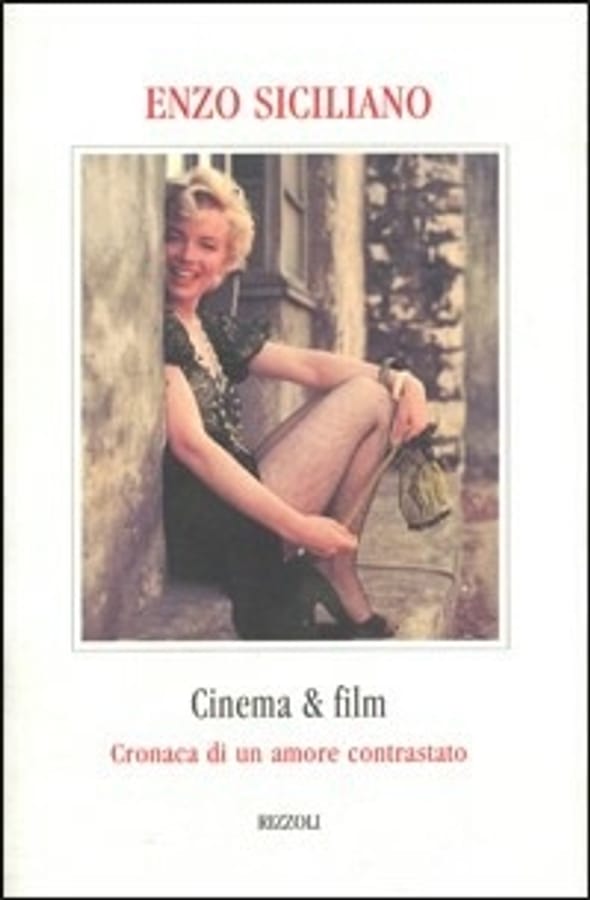 Cinema & film. Cronaca di un amore contrastato di Enzo Siciliano
