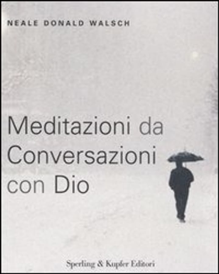 Meditazioni da conversazioni con Dio di Neale Donald Walsch
