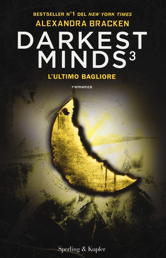 L'ultimo bagliore. Darkest minds. Vol. 3 di Alexandra Bracken