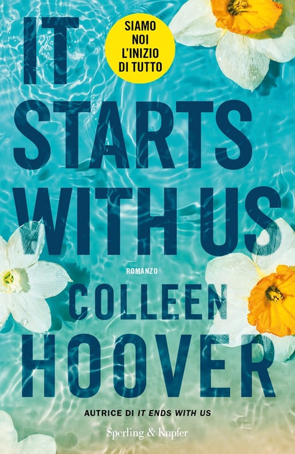 It starts with us. Siamo noi l'inizio di tutto di Colleen Hoover