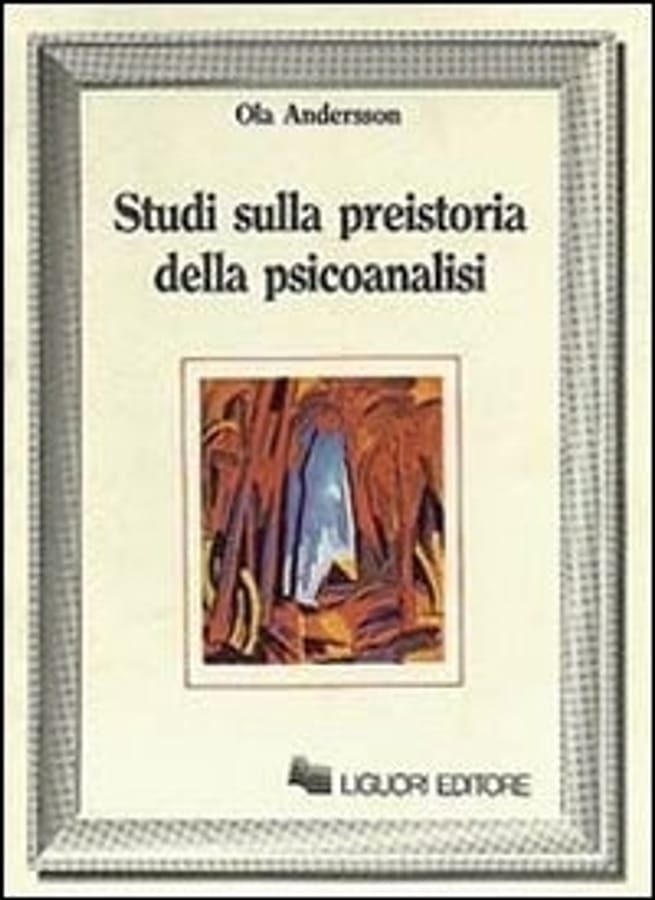 Studi sulla preistoria della psicoanalisi di Ola Andersson