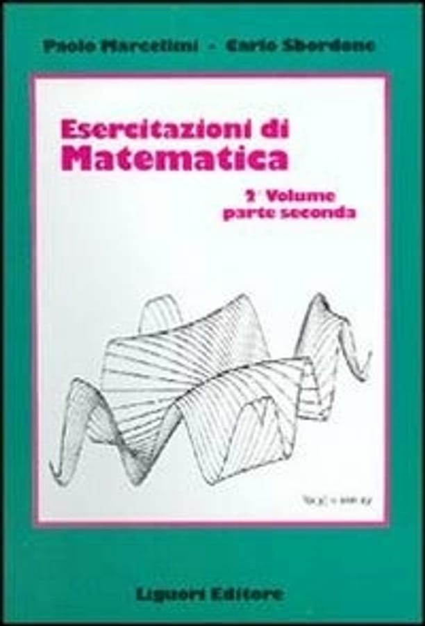 Esercitazioni di matematica (2/2) di Paolo MarcelliniCarlo Sbordone