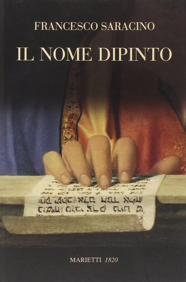 Il nome dipinto. Studi di esegesi figurativa di Francesco Saracino