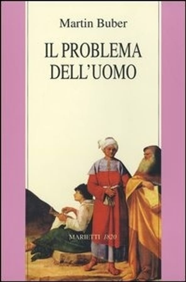 Il problema dell'uomo di Martin Buber