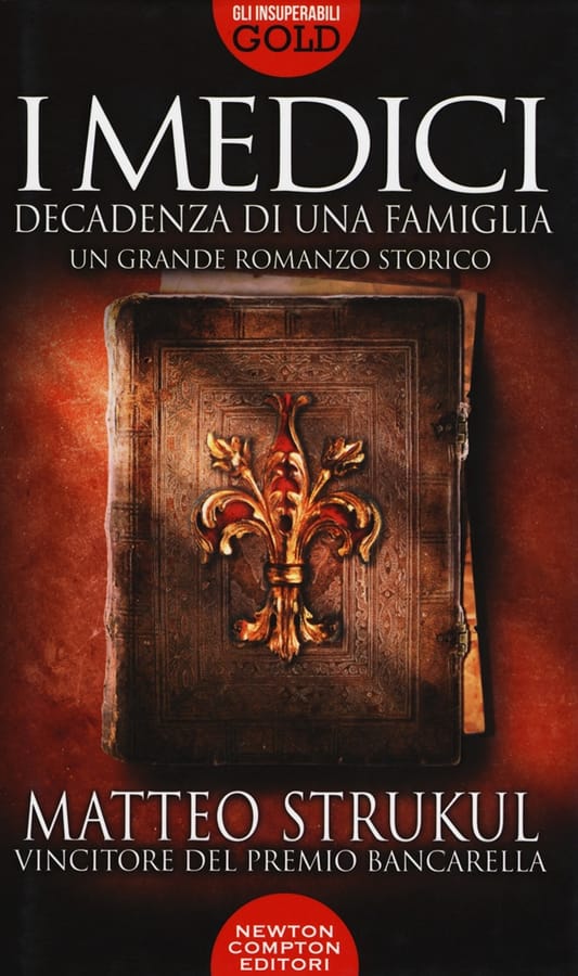 I Medici. Decadenza di una famiglia di Matteo Strukul