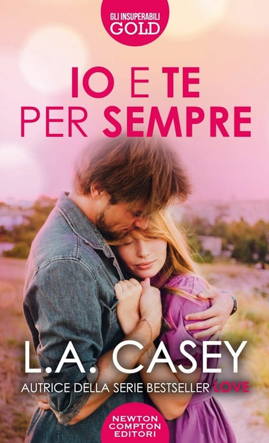 Io e te per sempre di L. A. Casey