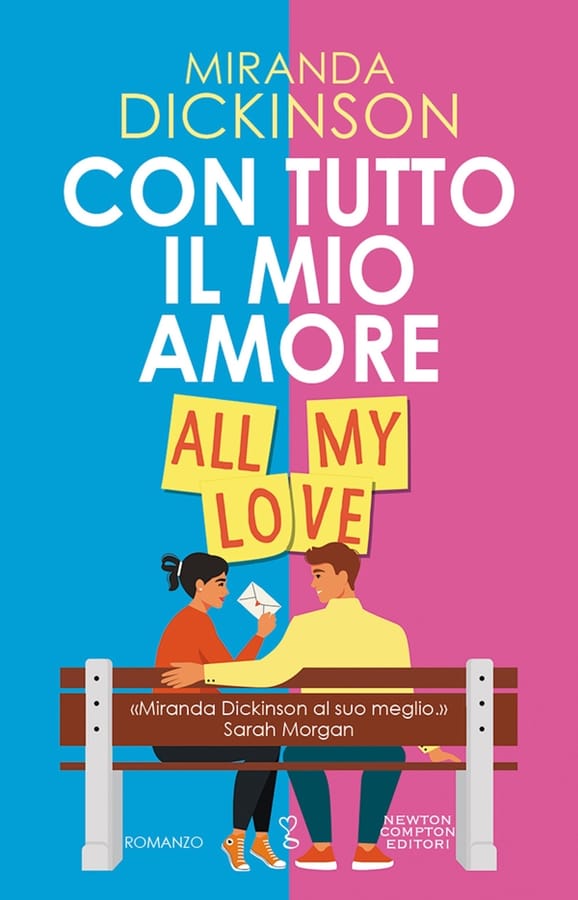 Con tutto il mio amore. All my love di Miranda Dickinson