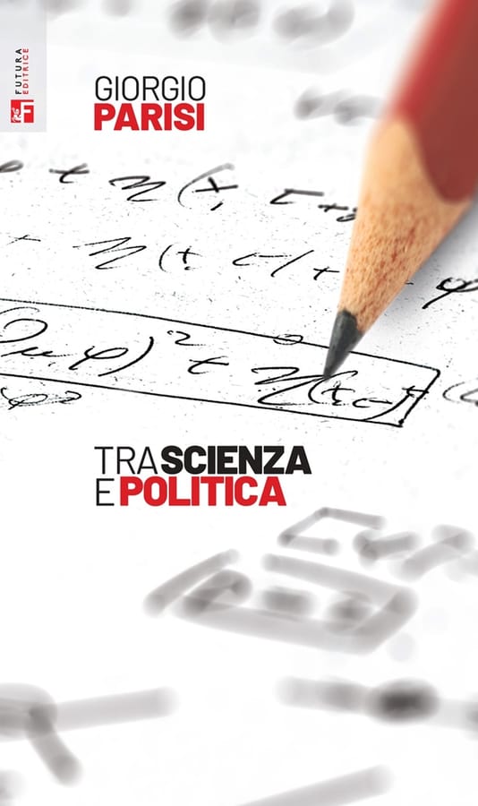 Tra scienza e politica di Giorgio Parisi