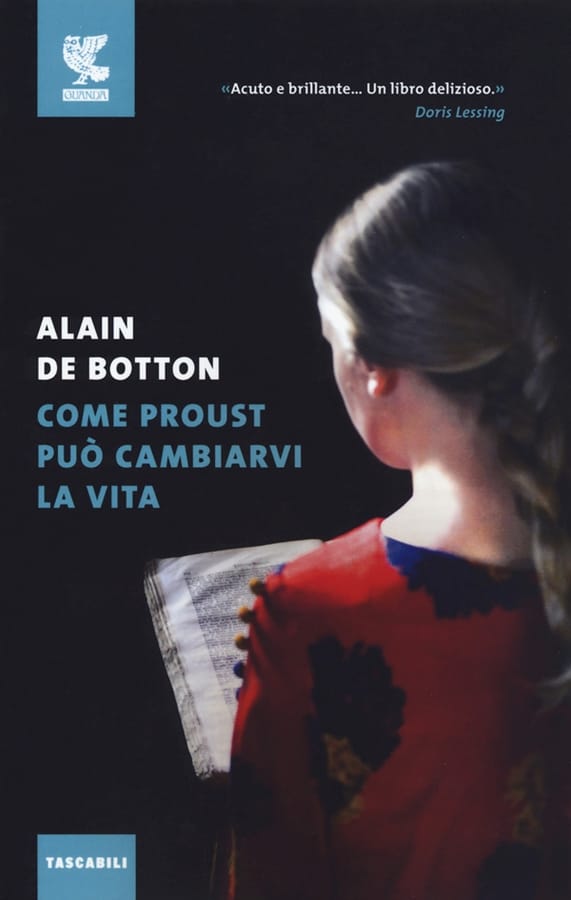 Come Proust può cambiarvi la vita di Alain de Botton