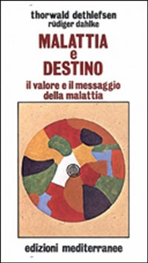 Malattia e destino di Thorwald DethlefsenRüdiger Dahlke