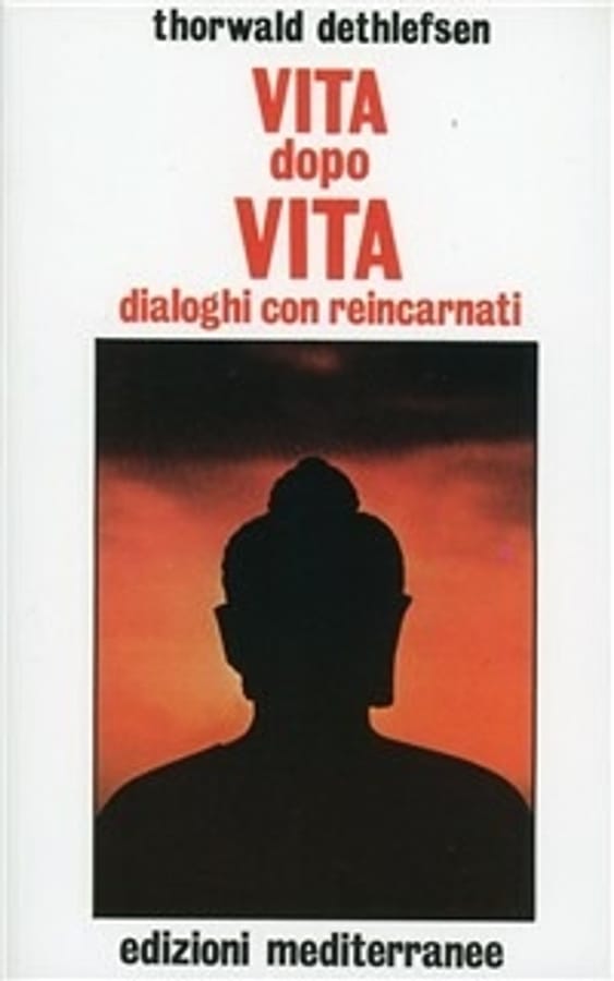 Vita dopo vita di Thorwald Dethlefsen