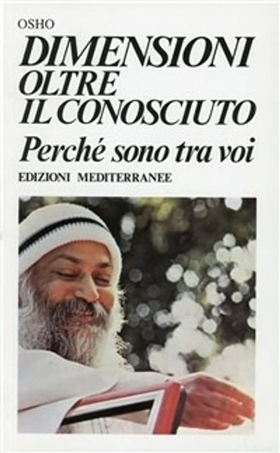 Dimensioni oltre il conosciuto di Osho
