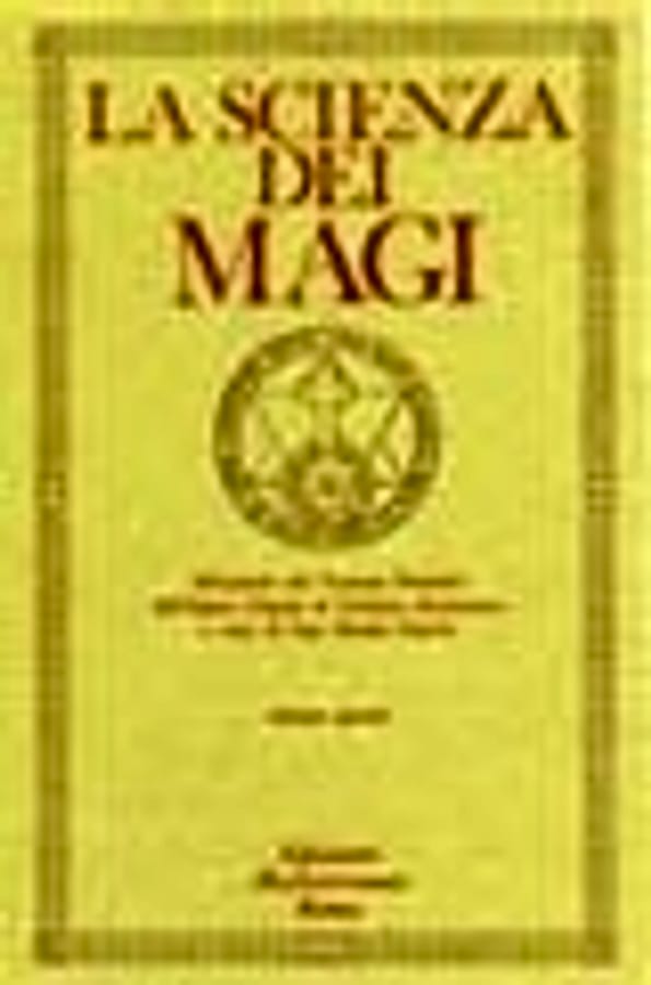 La scienza dei magi. Vol. 4 di Giuliano Kremmerz