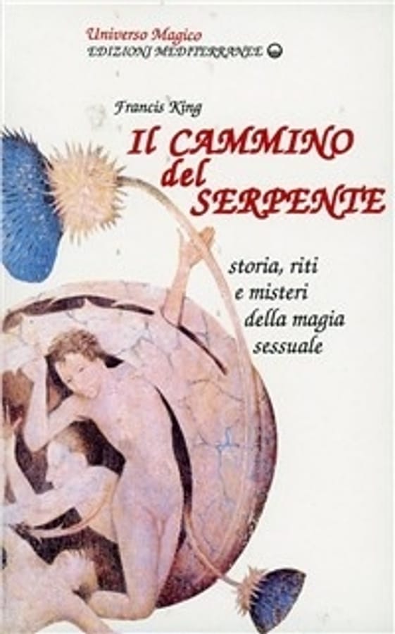 Il cammino del serpente di Francis King