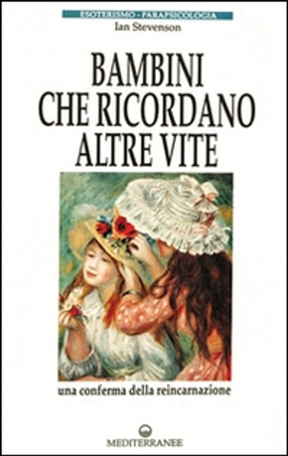 Bambini che ricordano altre vite di Ian Stevenson