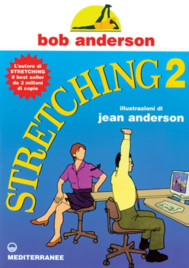 Stretching. Vol. 2 di Bob Anderson