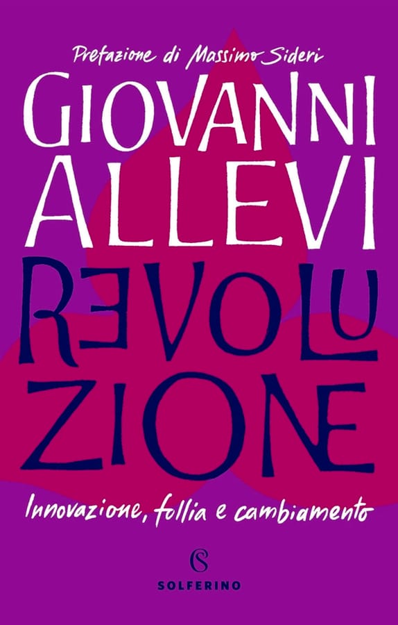 Revoluzione. Innovazione, follia e cambiamento di Giovanni Allevi