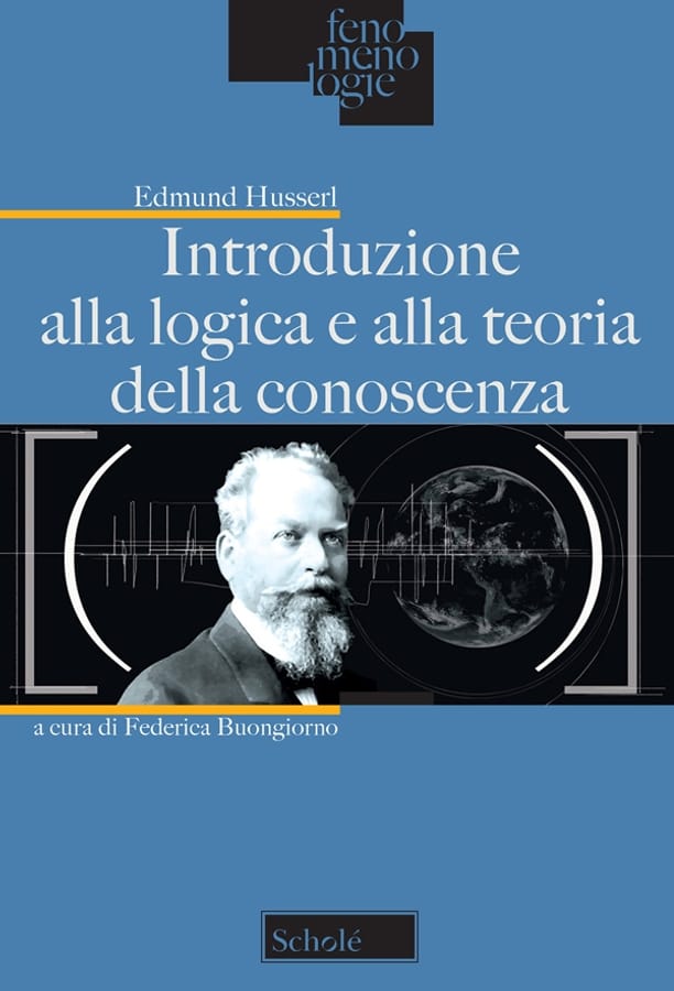Introduzione alla logica e alla teoria della conoscenza di Edmund Husserl