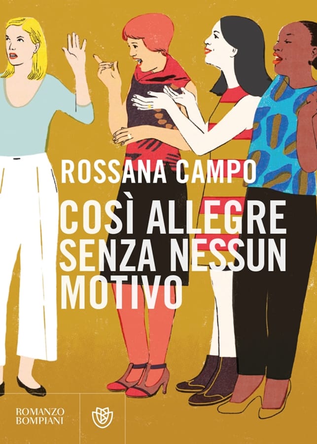 Così allegre senza nessun motivo di Rossana Campo