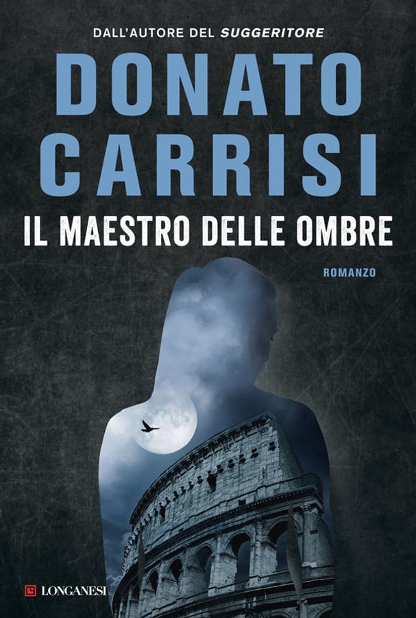 Il maestro delle ombre. La trilogia di Marcus di Donato Carrisi