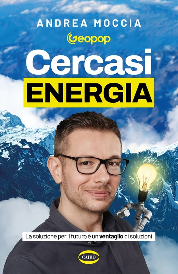 Cercasi energia. La soluzione per il futuro è un ventaglio di soluzioni di Andrea Moccia